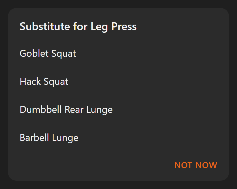 The Substitute for Leg Press list, with four lifts to choose from and Not now