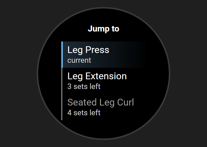 The Jump to list on the watch: Leg Press marked current, Leg Extension with 3 sets left, and Seated Leg Curl with 4 sets left
